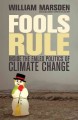 Fools rule inside the failed politics of climate change  Cover Image