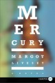 Go to record Mercury : a novel