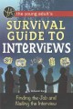 Go to record The young adult's survival guide to interviews : finding t...