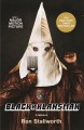 Black Klansman : race, hate, and the undercover investigation of a lifetime  Cover Image