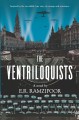 Go to record The ventriloquists : a novel