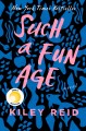 Such a fun age : a novel  Cover Image