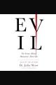 Evil : The Science Behind Humanity's Dark Side  Cover Image