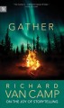 Go to record Gather : Richard Van Camp on the joy of storytelling