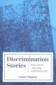Go to record Discrimination stories : exclusion, law, and everyday life