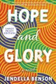 Hope and glory : a novel  Cover Image