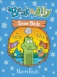 Beak & Ally. 4, Snow birds  Cover Image