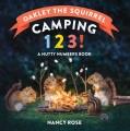 Go to record Oakley the squirrel : Camping 1, 2, 3!