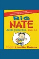 Big Nate audio collection. Books 1-4  Cover Image