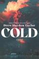 Cold : a novel  Cover Image