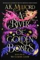 Go to record A river of golden bones