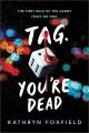 Tag, you're dead  Cover Image