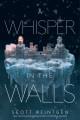 A whisper in the walls  Cover Image