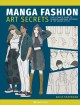 Go to record Manga fashion art secrets : the ultimate guide to drawing ...