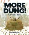 More dung! : a beetle tale  Cover Image