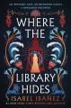 Where the library hides : a novel  Cover Image