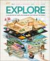 Explore : a collection of maps and diagrams that explain the world  Cover Image