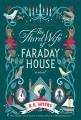 The third wife of Faraday House : a novel  Cover Image