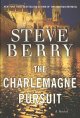 The Charlemagne pursuit : a novel  Cover Image